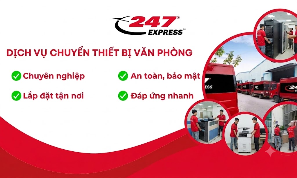 Dịch Vụ Chuyển Thiết Bị Văn Phòng Trọn Gói, Uy Tín | 247 Express